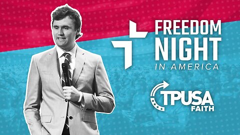 TPUSA Faith presents Freedom Night in America with Charlie Kirk & Pastor Steve Smothermon