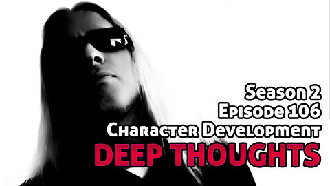 DTR Ep 106: Character Development (Screenwriting)