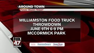 Around Town 6/7/17: Williamston Food Truck Throwdown