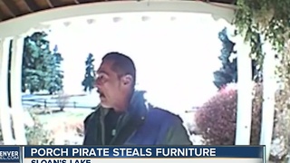 Porch pirate steals furniture