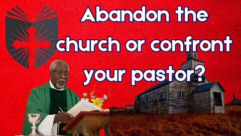 Abandon Your Church Or Confront Your Pastor? | Pastor Peter Mordh