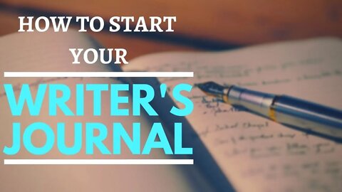 How to Start Your Writing Journal - Writing Today