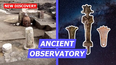 Archaeologists Discover Oldest and Largest Ancient Egyptian Astronomical Observatory