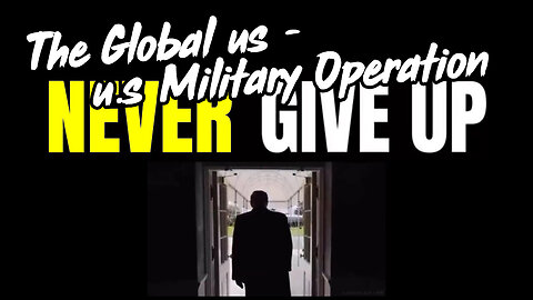 DISCLOSURE: The Global US 🇺🇸Military Operation #STORM 2023/24