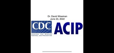 CDC ACIP - Dr. David Wiseman - June 23, 2022