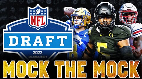 TFG's 2022 NFL Mock Draft w/ TRADES | Mock The Mock