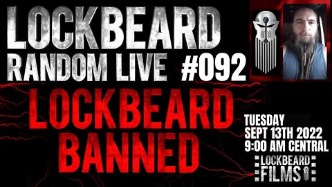 LOCKBEARD RANDOM LIVE #092 Lockbeard Banned