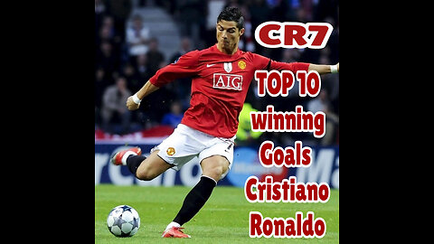 TOP 10 Winning Goals of [CRISTIANO RONALDO]