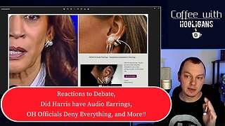 Reactions to Debate, Did Harris have Audio Earrings, OH Officials Deny Everything, and More!!