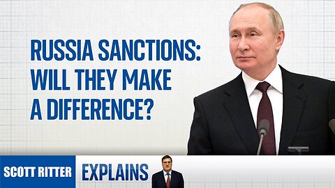 Sanctions are not working for Russia | Scott Ritter | Ukraine war | Russia Energy War