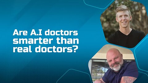 Are A.I doctors smarter than real doctors?