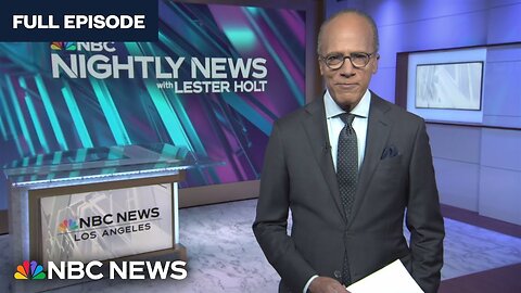 NBC Nightly News Full Broadcast - 18th January