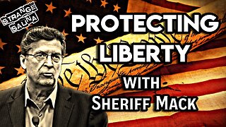 Protecting Liberty with Sheriff Richard Mack