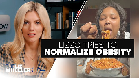 Lizzo Tries To Normalize Obesity in Viral TikTok Videos | Ep. 312