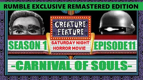 Creature Feature Saturday Night Horror Movies Now Showing S1 Ep 11 Carnival Of Souls