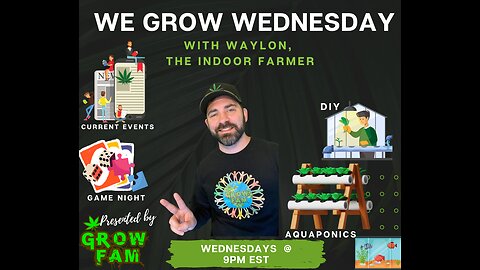 We Grow Wednesday with Waylon! More Grow Fam Trivia! Let's Meet Up Fam!