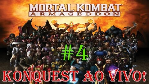 Konquest - Mortal Kombat Armageddon - Jogando Ao Vivo - Parte 4