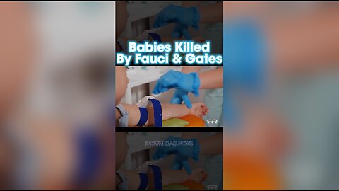 INFOWARS Reese Report: Researchers Knew Babies Were Dying From Bill Gates & Fauci's Death Shot But Still Did Nothing - 10/4/23