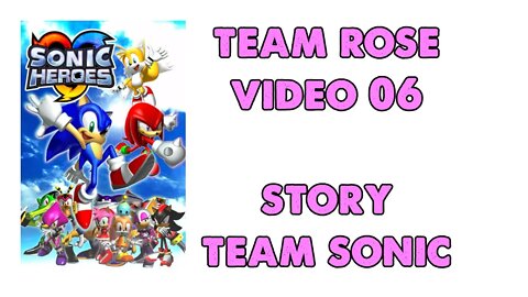 Sonic Heroes - Team Rose (06) - Team Sonic