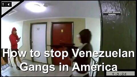 REMEDY: How to stop Venezuelan gangs - 9-3-24