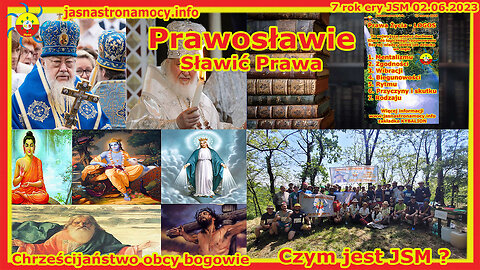 Prawosławie - Sławić Prawa. Chrześcijaństwo - obcy bogowie. CZYM JEST JSM?