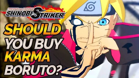 IS KARMA BORUTO DLC WORTH BUYING?? [Naruto To Boruto Shinobi Striker]