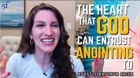 The Heart that God can Trust Anointing to