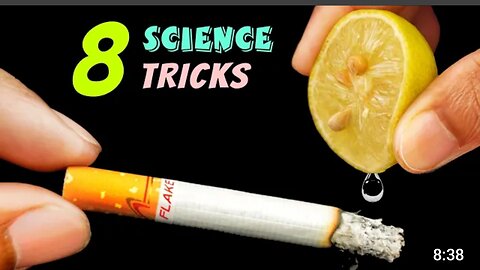 8 Science crazy experiments and Tricks.