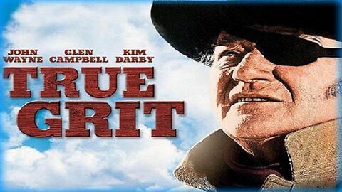 TRUE GRIT 1969 John Wayne's Academy Award Winning Performance FULL MOVIE HD & W/S