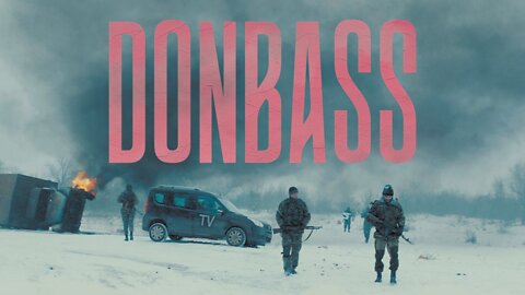 French Journalist Anne-Laure Bonnel's 2016 Documentary "Donbass"