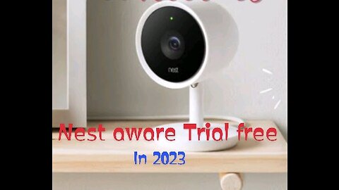 Nest aware free trail 2023!google nest aware! Nest awar first gen🤔