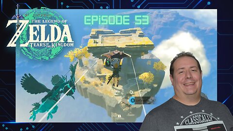 Huge Zelda fan plays Legend of Zelda: Tears of the Kingdom for the first time | TOTK episode 53