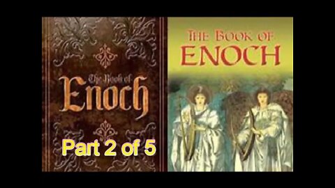 Sách của Enoch, người đã đi với Thiên Chúa mà không phải trải qua cái chết. P2,5