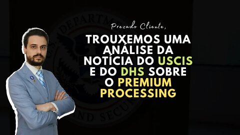 PREMIUM PROCESSING! (Vídeo Exclusivo)