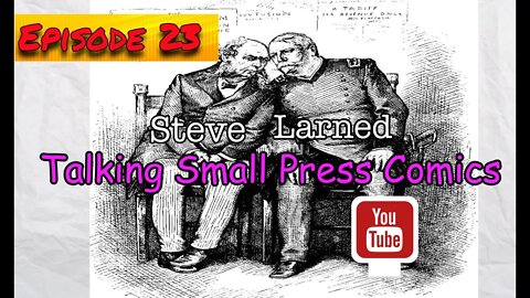 Talking Small Press Comics Episode 23