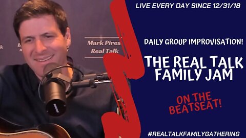 The Real Talk Family Jam - A Daily Group Improvisation!