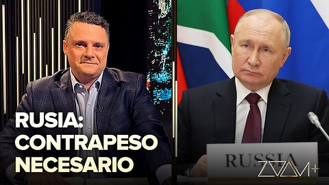 Rusia: contrapeso necesario