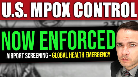 MPOX: US & Worldwide Airport Screening Now Starting (GLOBAL HEALTH EMERGENCY)