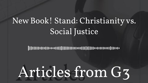 New Book! Stand: Christianity vs. Social Justice