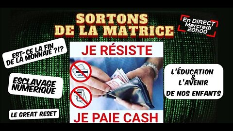 SORTONS DE LA MATRICE: LES MULTIPLES DANGERS DE L'ARGENT NUMÉRIQUE + L'ÉDUCATION DE NOS ENFANTS