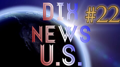 Dix News U.S. #22