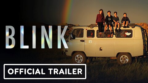 Blink - Official Trailer