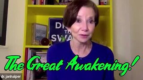 Dr. Jan Halper-Hayes: The Great Awakening!