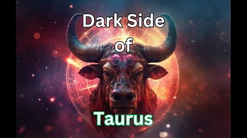 Why You Will HATE Taurus - Hard Truths/Dark Side of the TAURUS Sign