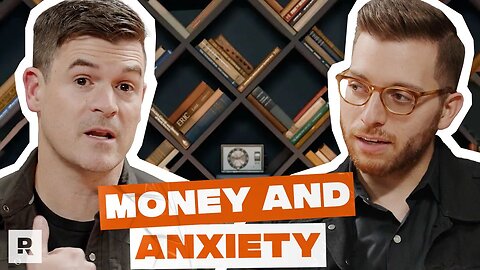 Why You Feel Anxious About Money (with Dr. John Delony)