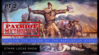 PATRIOT MYTHOLOGY (Pt 2): Breaking the Chains of the Babylonian System (with Lewis Herms)