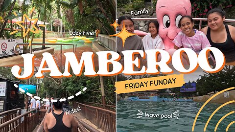 JAMBEROO FUNDAY! 🌊| Family Vlog