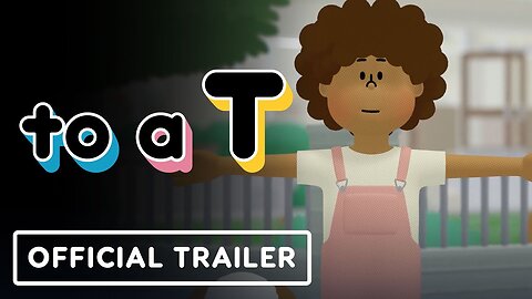 to a T - Official Reveal Trailer | Annapurna Interactive Showcase 2023