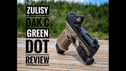 The Zulisy OAKc Green Dot - Awesome Optic At An Affordable Price