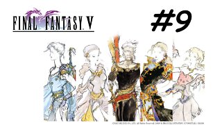 [Blind] Let's Play Final Fantasy 5 Pixel Remaster - Part 9